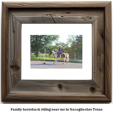 family horseback riding near me in Nacogdoches, Texas